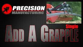 Single Add A Grapple | Precision Manufacturing INC
