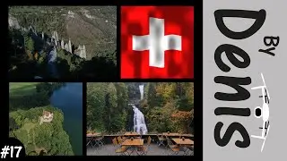 ByDenis#17 - Euseigne, Schiffenen, Giessbach and Brienz