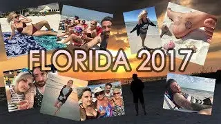 Florida Vlog 2017