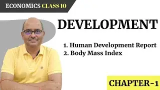Human Development Report|Class 10|  Body Mass Index | Economics | In English | NCERT (Part 4)