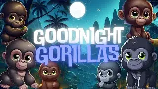 Goodnight gorilla🦍🌙THE PERFECT Bedtime Story for Babies and Toddlers with Calming Melodies