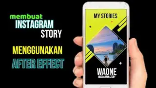 Membuat Instagram Story Menggunakan After Effect