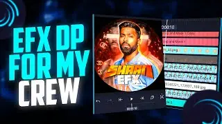 Special EFX Dp for my Crew💥❤ | Efx dp editing tamil | Shaan Tuts