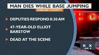 Man dies while BASE jumping in Chelan County