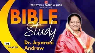 BIBLE STUDY | 1 TIMOTHY 6 | 20 SEPTEMBER 2024 | Dr. JEYARANI ANDREW - TFGC
