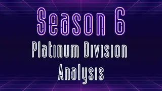 [DDDS6] Platinum Division Draft Analysis