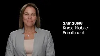 Knox Mobile Enrollment: A fast, seamless start to device management