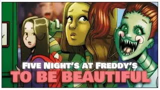 To Be Beautiful Rap &ndash; FNAF Fazbear Frights | Belleza Mortal | Kinox