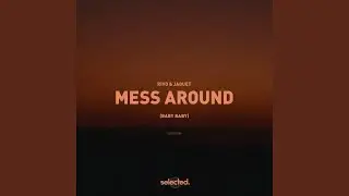 Mess Around (Baby Baby)