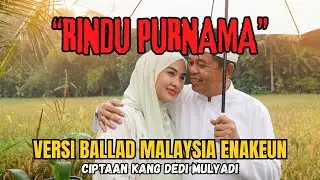 KDM RINDU PURNAMA COVER BAL,LAD MALAYSIA ENAKEUN