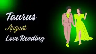 Taurus Love Life August 2025 ♉ वृषभ लव राशिफल अगस्त 2025💞 Vrishabh Love Tarot Reading August 2025