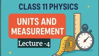 Class 11 Physics: Measurement of Time and Mass Made Easy