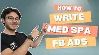 Med Spa: How To Write Facebook Ads