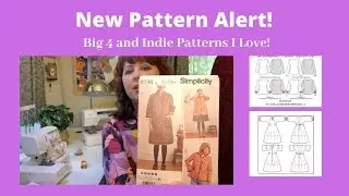 New Pattern Alert! Exciting new Indie Patterns, Big 4 Patterns I love! #patternhaul #dahliasewciety