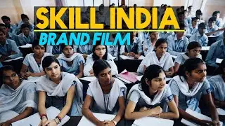Skill India - Brand Film
