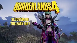 How to cheese Sludgemaw Borderlands 4 (sludgemaw the easy way)