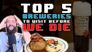 TOP 5 Bucketlist Breweries