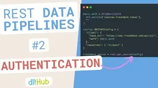 dlt REST API Source 2: Authentication, Config Validation, Autocomplete