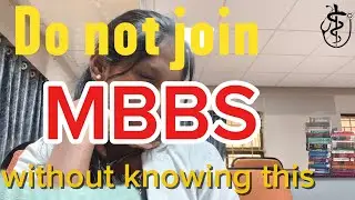 Four things you should know before MBBS