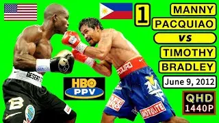 (60) | Manny Pacquiao 🇵🇭 VS 🇺🇸 Timothy Bradley 1 | June 9, 2012 | HBO PPV | QHD 1440P