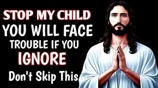 🔴Stop my child you will face trouble/godmsgjesus#ytvideo#trending#video#vira#christ#quotes#bible#bts
