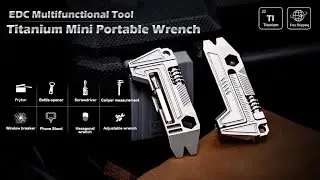 EDC Multifunctional Tool- Titanium Mini Portable Wrench That Can Save Your Life!