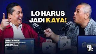 🎙️ DAPUR LO HARUS NGEBUL. BARU REJEKI DATENG! - DONNY DE KEIZER #KULBIZ #EP06 #P1