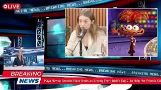 Maya Hawke Records Voice Notes as Anxiety From 
