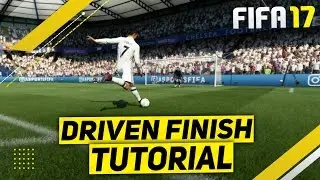 FIFA 17 DRIVEN FINISH TUTORIAL - HOW TO ALWAYS SCORE DRIVEN SHOTS - TIPS & TRICKS