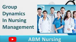 Group Dynamics in Nursing in Hindi: Meaning | Types | Phases | Importance with PPT