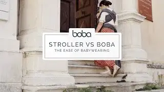 Boba VS Stroller - The Ease of Babywearing