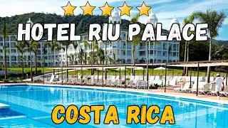 Hotel Riu Palace Costa Rica Review: Honest All Inclusive Resort Tour at Playa Matapalo (2026)