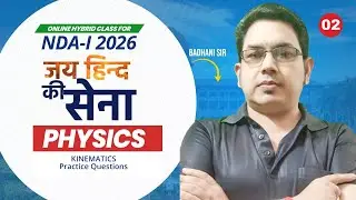 🔥 NDA-I 2026 | जय हिन्द की सेना | Doon Defence Academy | Kinematics | Practice Questions | Class &ndash; 2
