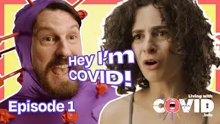 Living with COVID: Episode One - What are the symptoms of COVID-19?