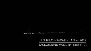 UFO over Hilo Hawaii January 4, 2019
