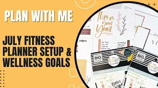 Plan With Me | July Fitness Setup | Horizontal Layout