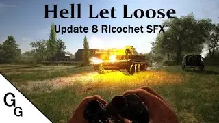 Hell Let Loose - Update 8 Ricochet Sounds