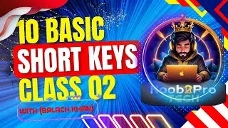 10 Basic Shortcut Keys | Class 02 | Noob2Pro Tech | 2025, @MrBeast @TechnoGamerzOfficial