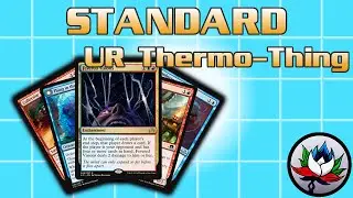 MTG – U/R Thermo-Thing Pro Tour Standard Deck Tech for Magic: The Gathering!