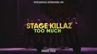 Dancehall international 2019 | Stage Killaz | TOO MUCH (Maru)