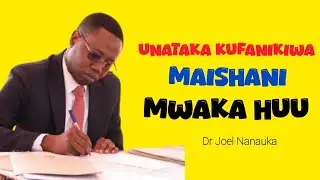 MAFANIKIO HAYAJI BILA KUJENGA UWEZO | Dr. Joel Nanauka 