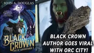 Black Crown author goes viral with Orc City