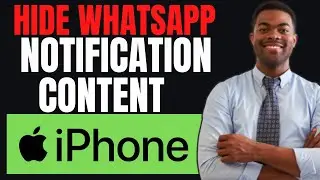 How To Hide Whatsapp Notification Content In IPhone