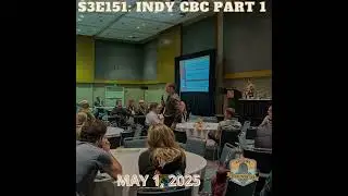 S3E151: CBC INDY Part 1
