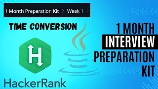 Time Conversion | Hackerrank Solution In Java | Week 1 | Interview Kit | Problem Solving( Basic)