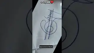 Tag them Oviyam❤... #sign #signature #signfabrication #signart #calligraphy #signarule #signatureide