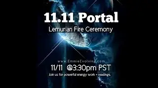 1111 ПОРТАЛ ЛЕМУРИЙСКАЯ ЦЕРЕМОНИЯ Огня