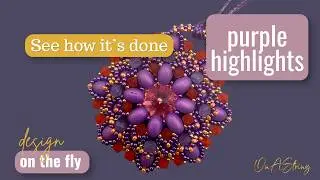 It's Purple Time! Exploring purple in beading, with contrast colours and three brand new designs!