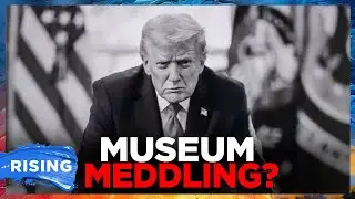 Smithsonian's MANDATE To Remove 'DIVISIVE NARRATIVES' Extends To Trump