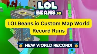 LOLBeans.io Custom Map World Record Runs Compilation